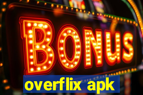 overflix apk